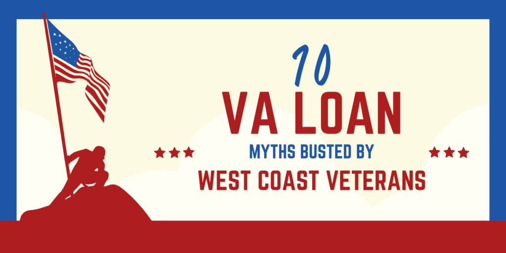 10 VA loan myths busted